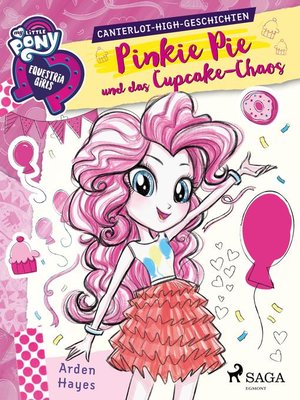 cover image of My Little Pony--Equestria Girls--Pinkie Pie und das Cupcake-Chaos